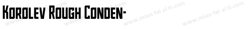 Korolev Rough Conden字体转换